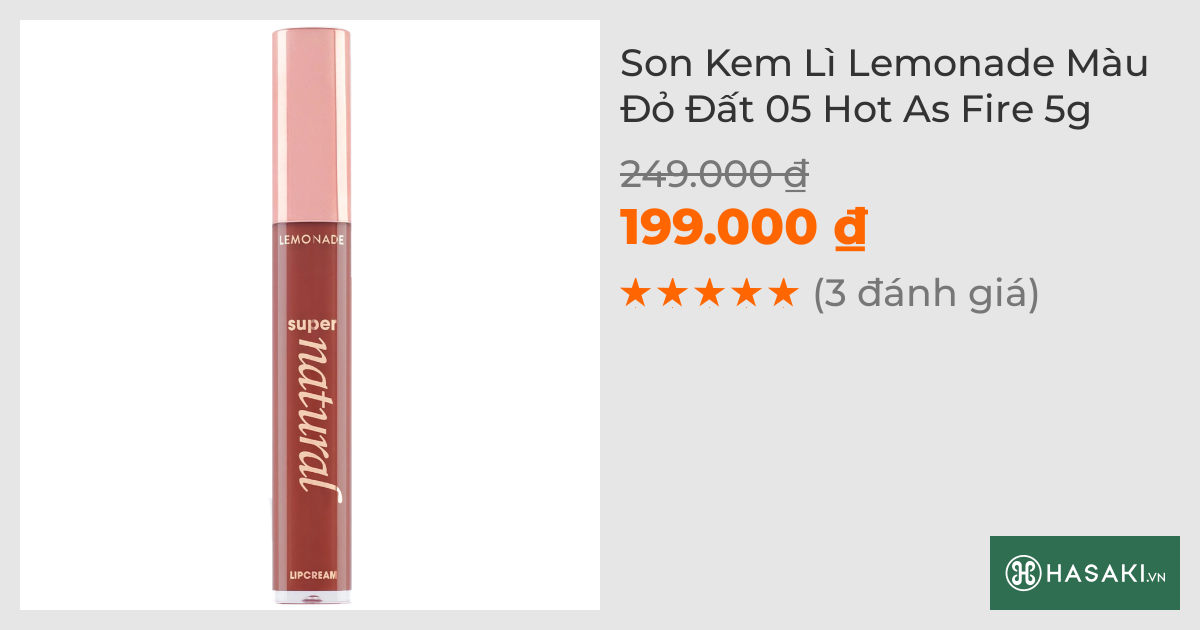 Son Kem Lì Lemonade Màu Đỏ Đất 05 Hot As Fire 5g