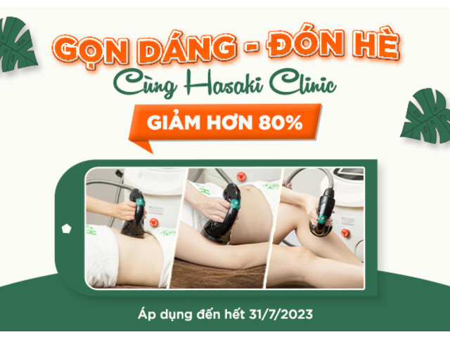 [KM HƠN 80%] Gọn Dáng Đón Hè Cùng Hasaki Clinic