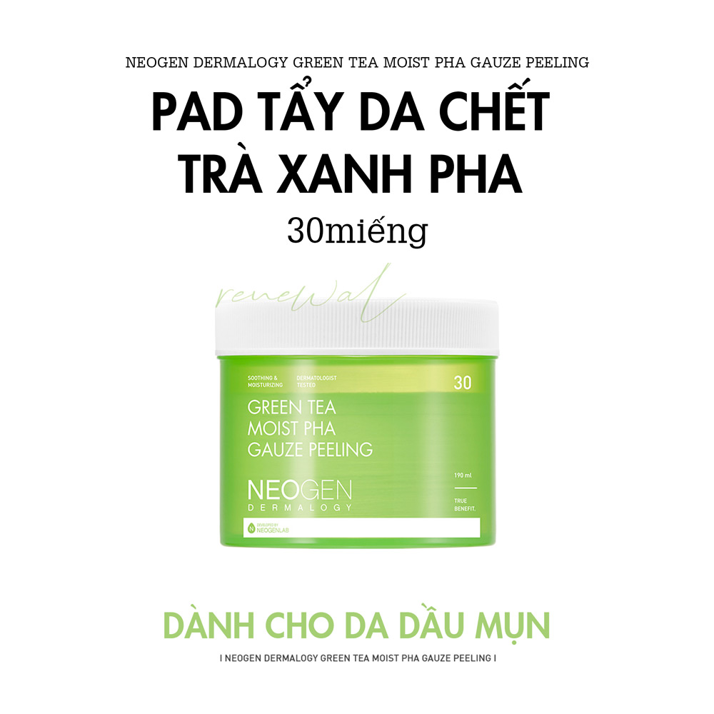 Pad Tẩy Da Chết Trà Xanh Neogen Dermalogy Green Tea Moist PHA Gauze Peeling 30 Miếng